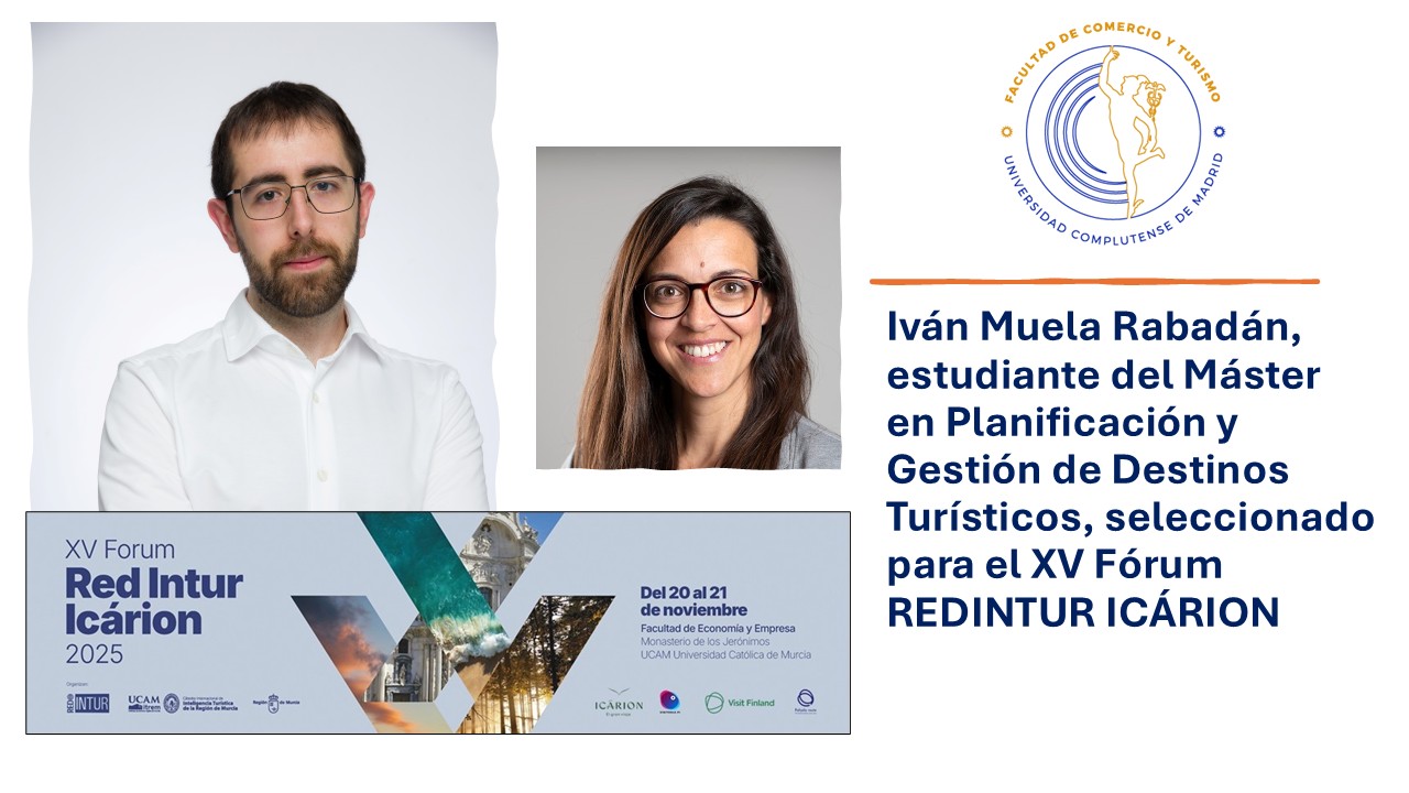 Iván Muela, estudiante del Máster, seleccionado para el XV Fórum REDINTUR-ICÁRION